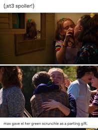 Ist3 Spoiler Max Gave El Her Green Scrunchie As A Parting Gift Ifunny Stranger Things Kids Stranger Things Actors Stranger Things Have Happened