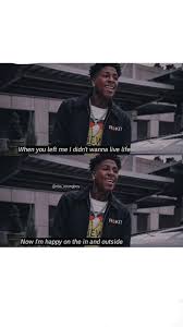 Pin By Queenbarbiee On Nba Youngboy Honest Quotes You Left Me When You Leave