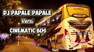 Dj Papale Papale Versi Cinematic Bus Kupu Kupu Ayu Golden Admiral Youtube