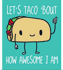 16 Taco Memes That Will Make You Glad It S Taco Tuesday Taco Humor Funny Taco Memes Taco Quote