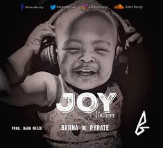 Joy Anthem by Barna ft. Pyrate