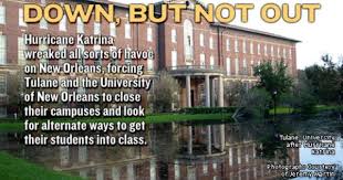 Tulane University Katrina 200 Million In Damages Tulane University Tulane University Of New Orleans