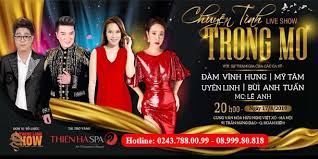Check spelling or type a new query. Liveshow Chuyá»‡n Tinh Trong MÆ¡ Má»¹ Tam Ä'am VÄ©nh HÆ°ng Uyen Linh Bui Anh Tuáº¥n