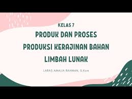 Rpp prakarya kelas 7 semester 2. Prakarya Kelas 7 Semester 2 Produk Dan Proses Produksi Kerajinan Limbah Lunak Organik Youtube