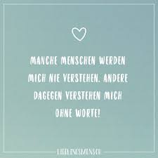 Manche Menschen Werden Mich Nie Verstehen Andere Dagegen Verstehen Mich Ohne Worte Visual Statements Mama Zitate Inspirierende Zitate Und Spruche Spruche Zitate