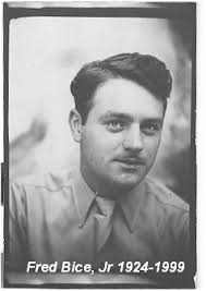 Fred Bice Jr. (1924-1999)