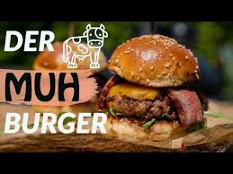 Der Muh Burger - 100% BEEF Burger - Wenn der Burger könnte, würde er muhen  - YouTube