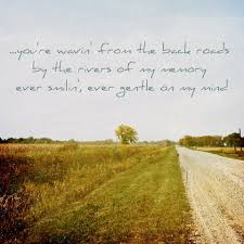 Gentle On My Mind Country Love Song Lyrics Love Songs Lyrics Country Love Songs