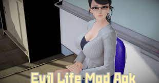 Game Evil Life Mod Apk Terbaru 2021 Allandro