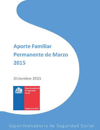 El monto del aporte familiar permanente asciende a $44.209 por carga por cada carga o por cada familia, según corresponda. Suseso Publicaciones Aporte Familiar Permanente De Marzo 2015