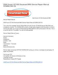 Crossing the boulevard is extremely relevant to national debates on immigration that are currently occurring as well as to our own locality. Calameo 2009 Suzuki Vz1500 Boulevard M90 Service Repair Manual Download 09