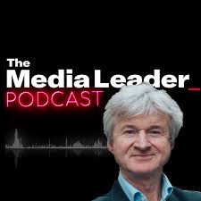 The Media Leader Podcast • Listen