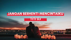 Check spelling or type a new query. Download Voa Jangan Berhenti Mencintaiku Mp3 Mp4 3gp Flv Download Lagu Mp3 Gratis