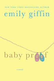 Emily Giffin Baby Proof