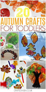 Autumn Activities For Toddlers 47 Easy And Fun Ideas Fall Crafts For Toddlers Toddler Crafts Fall Crafts For Kids