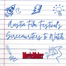 Screenwriters to Watch 2024 - Austin Film Festival
