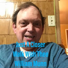 Download William Munn album songs: Just A Closer Walk