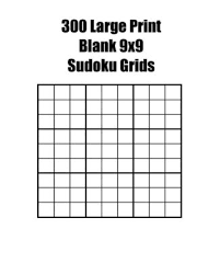 Fill in the blanks so that each row, each column, and each of the nine 3x3 grids contain one instance of each of the numbers 1 through 9. 300 Large Print Blank 9x9 Sudoku Grids By Tess Chambers Paperback Barnes Noble