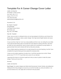 How to do a resume cover letter that isn't addressed to a person. 39 Professional Career Change Cover Letters á… Templatelab