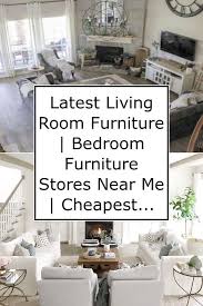 Latest Living Room Furniture Bedroom Furniture Stores Near Me Cheapest Place To Living Room Furniture Living Spaces Furniture Store Living Spaces Furniture
