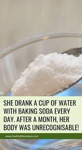 She Drank A Cup Of Water With Baking Soda Every Day After A Month Her Body Was Unrecognisable Herbalism Natural Cold Remedies Herbal Remedies