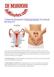 Estimates suggest more than 80,000 new cases will be diagnosed this year. My Publications 7 Alarming Symptoms Of Cervical Cancer You Should Be Aware Of Page 2 Created With Publitas Com