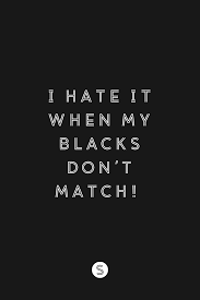 Black And White Vs Color Quotes All Black Everything Black Quotes Black Color Quotes Black Quotes Wallpaper