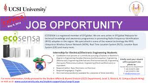 Right now we have 3 available my electrical engineering internships from employers like intel malaysia is also rising in popularity among international university students: Ecosensa Internship For Electrical Electronic Engineering Students Ucsi Cecs Job Portal