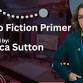 Audio Fiction Primer, Presented by Jessica Sutton - Poduty Live's Podcast Theater at Harrisons on Corbet, 408 Corbet St Event Image