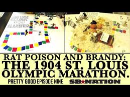 In fact, the olympics in ancient greece were probably better organized and better attended than the 1904 olympics. Rat Poison And Brandy The 1904 St Louis Olympic Marathon Sbnation Com