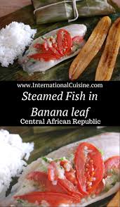 Maboke De Capitaine Steamed Fish In Banana Leaf Recipe Fish Recipes Healthy Recipes Steamed Fish Recipes