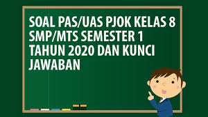Soal Pas Uas Pjok Kelas 8 Smp Mts Semester 1 Tahun 2020 Andronezia