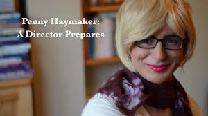 Penny Haymaker: A Director Prepares by Reasonable Productions — Kickstarter