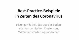 Im kampf gegen das coronavirus wurde das kontaktverbot verlängert. Die Rolle Von Cluster Initiativen Und Wirtschaftsforderungen In Zeiten Des Coronavirus Best Practice Beispiele Clusterportal Bw