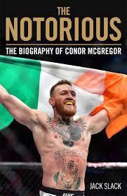 Check spelling or type a new query. Notorious The Life And Fights Of Conor Mcgregor The Life And Fights Of Conor Mcgregor Amazon Co Uk Slack Jack 9781786069511 Books