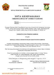 Nota kesepahaman ataus surat perjanjian juga dikenal memorandum of understanding (mou atau mou) adalah perjanjian formal yang dibuat perusahaan dan organisasi sering menggunakan mou untuk membangun kemitraan resmi mereka. Contoh Format Mou Kerjasama Lembaga Pendidikan Dengan Instansi Pemerintah Secercah Ilmu