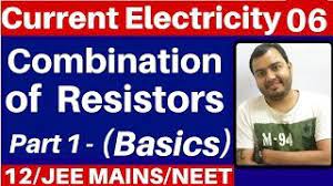 Current Electricity 06 Combination Of Resistors Part 1 Basics Jee Mains Neet Youtube