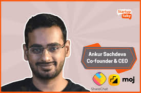 Ankush Sachdeva: From 17 Failures to ShareChat Triumph