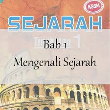 Sejarah Tingkatan 1 Bab 1 Mengenali Sejarah