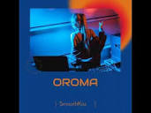 Smoothkiss - Oroma (Official Audio) - YouTube