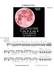 Caraluna Bacilos Letras Y Acordes Partituras Cara De Luna Brihtni hola me gusto mucho pero me gustaria ver los acordes mas especificos le di para ver cifrados y me salio la letra con otros acordes. pinterest