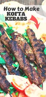 This Tutorial Is All You Need To Make The Best Authentic Kofta Kebabs You Ll Love These Tasty Kabobs With A Ground Meat Kofta Kebab Recipe Kebab Recipes Kofta