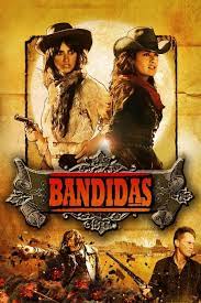 Ver Bandidas 2006 Pelicula Completa Online Gratis