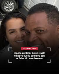 💔 Maren García, esposa de Omar Geles, reveló un sueño que la hizo sentirlo  cerca otra vez. 🔗⬇️