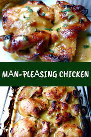 Man Pleasing Chicken Chicken Recipes Recipes Poultry Recipes