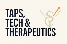 Taps, Tech & Therapeutics