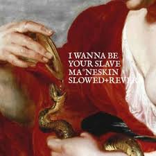 I wanna make your heartbeat. Stream I Wanna Be Your Slave By Maneskin Slowed Reverb By Vanth Listen Online For Free On Soundcloud