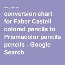Conversion Chart For Faber Castell Colored Pencils To