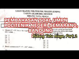 Contoh soal umpn polinema 2019. Pembahasan Soal Umpn 2019 Matematika Untuk Polines Polban Polmed Polinema Polbat Polsri Pnj Part 2 Youtube
