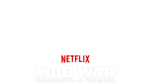Mob War: Philadelphia vs. The Mafia Cast, News, Videos and more